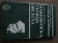 VELJKO CVJETIČANIN - MARKSISTIČKA TEORIJA DRUŠTVA