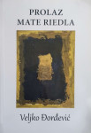 Veljko Đorđević: Prolaz Mate Riedla