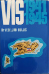 Veseljko Huljić: Vis 1941.-1945