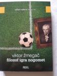 Viktor Žmegač, Filozof igra nogomet