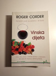 Vinska dijeta : Kompletni vodič za prehranu i stil života , Roger Cord