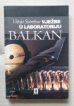 Višnja Starešina: Vježbe u laboratoriju Balkan