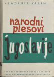 Vladimir Kirin: Narodni plesovi Jugoslavije