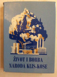 VLADIMIR MARKOVIĆ, ŽIVOT I BORBA NARODA KLIS - KOSE, 1978.