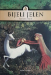 Vladimir Nazor: Bijeli jelen