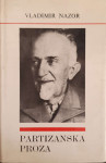 Vladimir Nazor: Partizanska proza