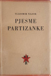 Vladimir Nazor: Pjesme partizanke