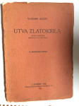 VLADIMIR NAZOR, UTVA ZLATOKRILA, 1928. ZAGREB