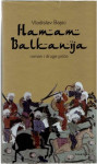 Vladislav Bajac: Hamam balkanija
