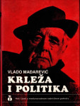 Vlado Mađarević : Krleža i politika