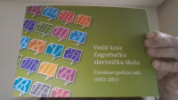 VODIČ KROZ ZAGREBAČKU SLAVISTIČKU ŠKOLU (1972-2011)