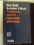 VREDNOSTI ,STAVOVI I PROMENA PONAŠANJA - Rejk / Edkok 1957.