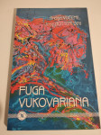 Vučemil, J. Botteri Dini: FUGA VUKOVARIANA