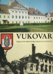 Vukovar-Vjekovni hrvatski grad na Dunavu