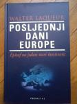Walter Laqueur - Posljednji dani Europe