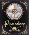 William Lubber: Pirateology- The Pirate Hunter's Companion