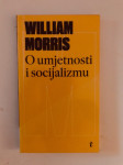 William Morris : O umjetnosti i socijalizmu
