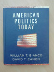 William T. Bianco, David T. Canon - American Politics Today