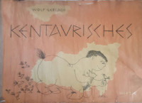 Wolf Gerlach: Kentaurisches