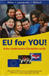 Wolfgang Böhm, Otmar Lahodynsky, Hido Biščević: EU for YOU! Kako funkc