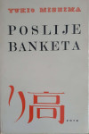 Yukio Mishima: Poslije banketa