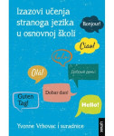 Yvonne Vrhovac : Izazovi učenja stranoga jezika u osnovnoj školi