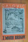 Z MOJIH ZBREGOV - Galović