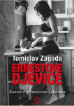 Zagoda, Tomislav: ERNESTOVE DJEVICE