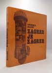 Zagreb je Zagreb