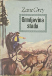 Zane Grey: Grmljavina stada