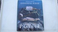Zaneseni ribar knjiga prva Pastrve