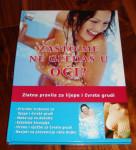 ZAŠTO ME NE GLEDAŠ U OČI? ZA LIJEPE I ČVRSTE GRUDI - GLANCER NOVO!!!