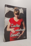 Zašto odabrati život?