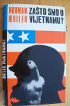 ZAŠTO SMO U VIJETNAMU? - Norman Mailer