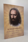 Zavoli bolest svoju