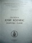 ZBORNIK JOSIP KOZARAC Književnik i šumar Vinkovci 1988