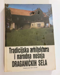 Zdelar Čubrić Tradicijska arhitektura narodna nošnja draganićkih sela