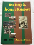 Zdravko Švegar - Dva stoljeća športa u Karlovcu 1800 2000