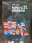 Željko Bajza, Kako u 21.stoljeće, Školska knjiga, Zagreb, 1992.