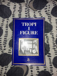 Živa Benčić, Dunja Fališevac (ur.): Tropi i figure