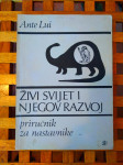 ŽIVI SVIJET I NJEGOV RAZVOJ ANTE LUI PRIRUČNIK ZA NASTAVNIKE ZG 1974