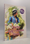 Živite dug i sretan život