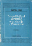 Zlatko Virc: STOGODIŠNJI PUT OBRTNIČKE ORGANIZACIJE U VINKOVCIMA