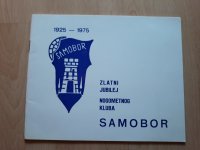 ZLATNI JUBILEJ NOGOMETNOG KLUBA SAMOBOR 1925-1975