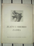 Zlato i srebro Zadra - predgovor Miroslav Krleža