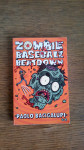 Zombie Baseball Beatdown / Paolo Bacigalupi