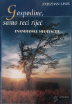 Zvjezdan Linić: Gospodine, samo reci riječ