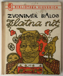 ZVONIMIR BALOG: ZLATNA NIT