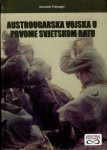 Zvonimir Freivogel - Austrougarska vojska u prvome svjetskom ratu