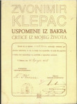 Zvonimir Klepac: Uspomene iz Bakra, Crtice iz mojeg života